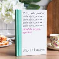 „Zrób, zjedz, powtórz” Nigelli Lawson to więcej niż książka kucharska. Recenzja