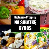 Sałatka Gyros – TOP 10 Najlepszych Przepisów na Sałatkę z Gyrosa