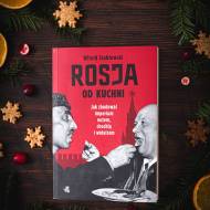 „Rosja od kuchni” – recenzja książki Witolda Szabłowskiego