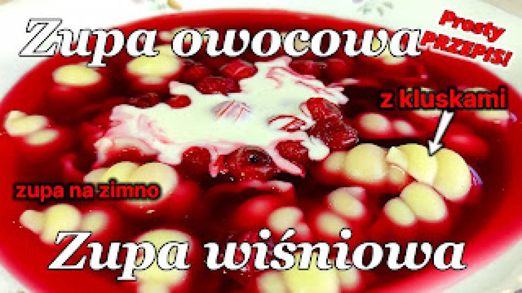 Przepis na zupę owocową - wiśniową