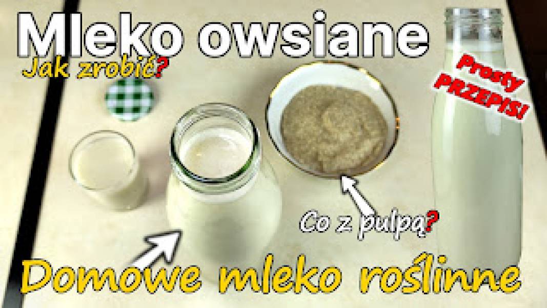 Przepis na domowe mleko owsiane