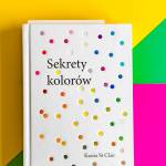 Sekrety kolorów – recenzja ksiązki Kassia St Clair