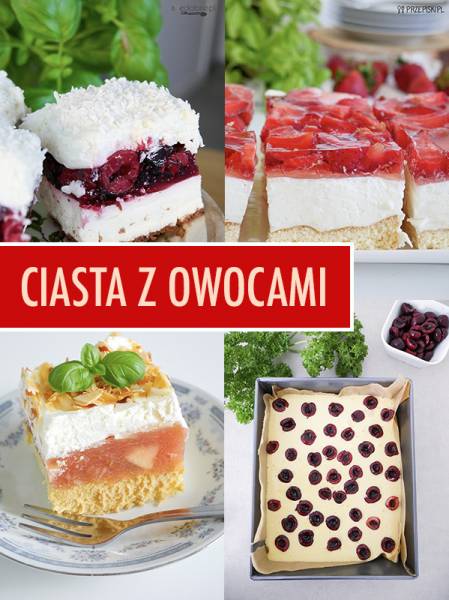 Ciasta z owocami