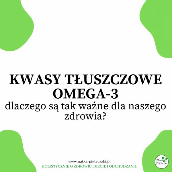 Kwasy tłuszczowe omega-3. Czy warto je suplementować? Plus zestawienie 20 rybnych przepisów z bloga :)