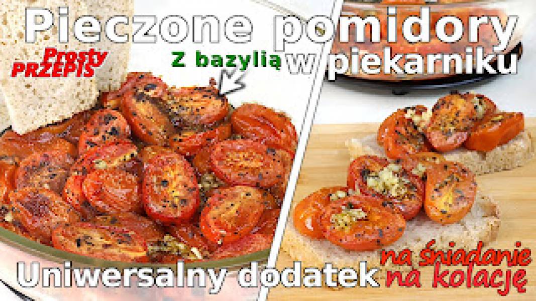 Przepis na pieczone pomidory z czosnkiem i bazylią