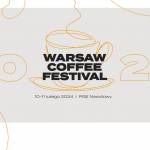 Warsaw Coffee Festival – Święto Kawy w Sercu Stolicy! 10-11 LUTY WARSZAWA