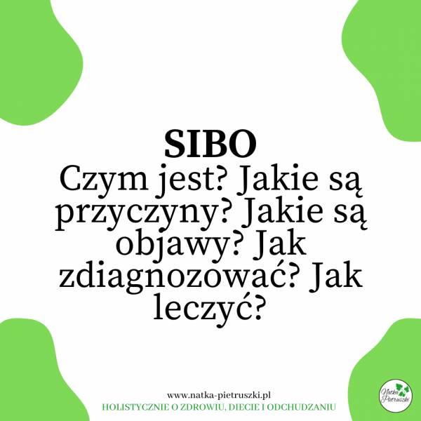 SIBO – wszystko, co musisz wiedzieć o rozroście bakteryjnym jelita cienkiego.