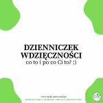 Dzienniczek wdzięczności. Prosty sposób na naturalne obniżenie poziomu hormonu stresu i… czerpanie radości z życia! :)