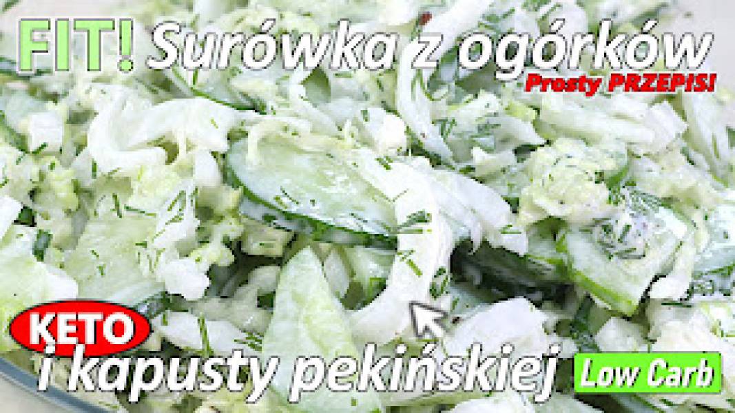 Przepis na surówkę z ogórka i kapusty pekińskiej