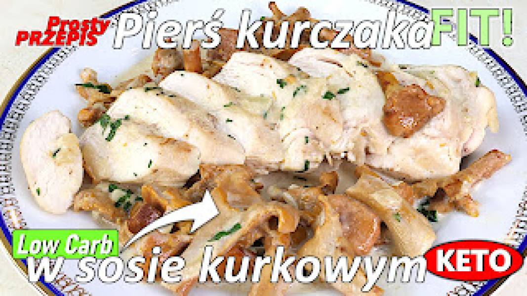 Przepis na pierś z kurczaka w sosie kurkowym