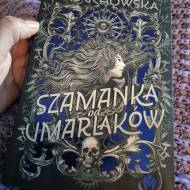 Szamanka od umarlaków. Martyna Raduchowska