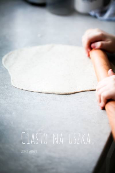 Ciasto na uszka