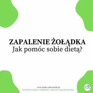 Zapalenie żołądka. Jak pomóc sobie dietą?