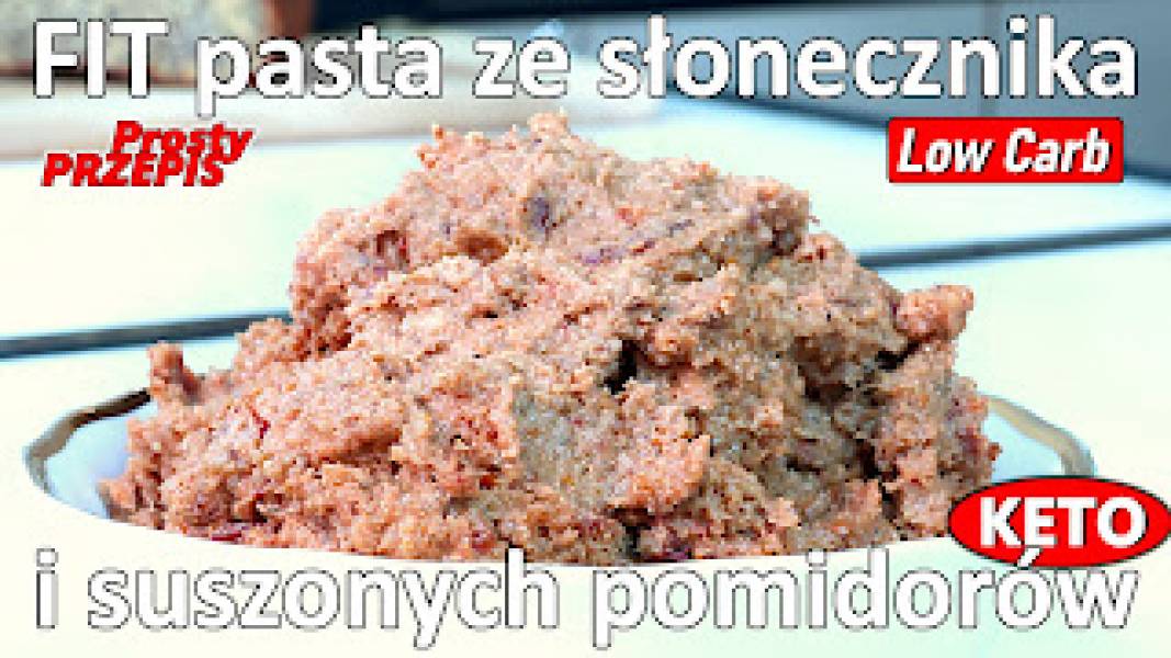 Przepis na pastę z suszonych pomidorów i prażonego słonecznika