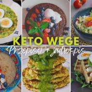 Dieta KETO WEGE przepisy + pomysły na obiad bez mięsa, czyli jak wygląda wegetariańska dieta nikskowęglowodanowa: Wskazówki + ja