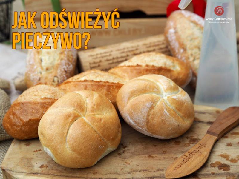 Jak odświeżyć pieczywo