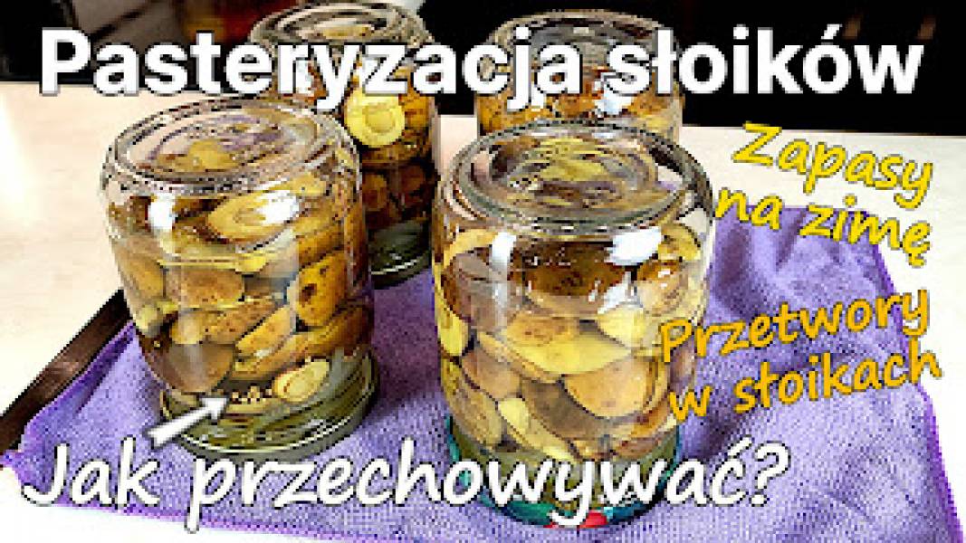 Pasteryzacja słoików na zimę