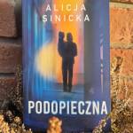 Podopieczna. Alicja Sinicka