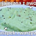 Przepis na pastę jajeczną z awokado