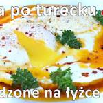 Przepis na jajka po turecku