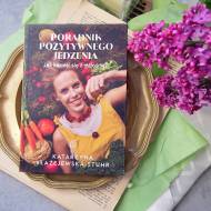 Poradznik pozytywnego jedzenia Katarzyna Błażejewska Sthur