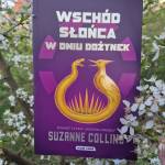 Wschód słońca w dniu dożynek. Igrzyska śmierci. Tom 5 Suzanne Collins
