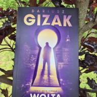 Wolta. Dariusz Gizak. Seria Jacek Kowalik