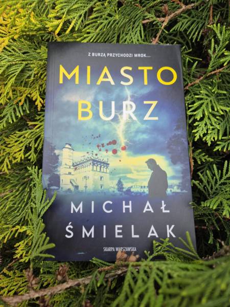 Miasto burz. Michał Śmielak