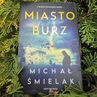 Miasto burz. Michał Śmielak