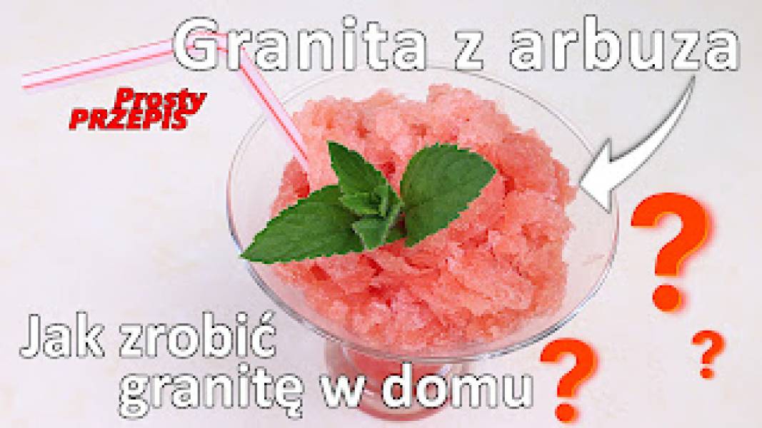 Przepis na granitę z arbuza