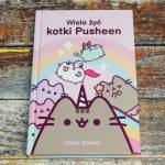 Wiele żyć kotki Pusheen. Claire Belton – recenzja