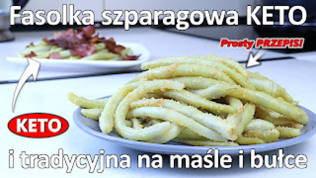 Przepis na fasolkę szparagową z masłem i bułką tartą i przepis keto