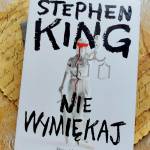 Nie wymiękaj Stephen King – recenzja
