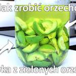 Przepis na nalewkę z zielonych orzechów