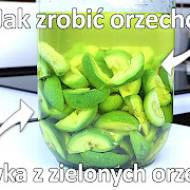 Przepis na nalewkę z zielonych orzechów
