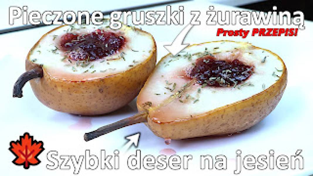 Przepis na gruszki pieczone z żurawiną