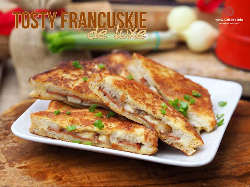 Tosty francuskie - wersja de luxe