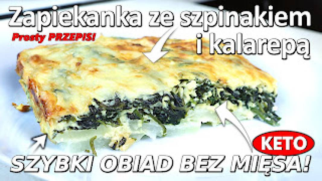 Przepis na zapiekankę ze szpinakiem i kalarepą
