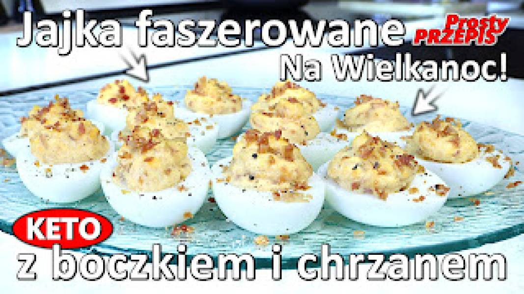 Przepis na faszerowane jajka z boczkiem i chrzanem
