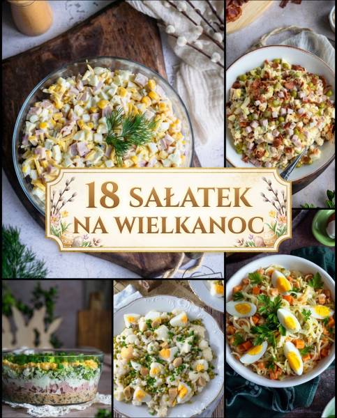 18 sałatek na Wielkanoc