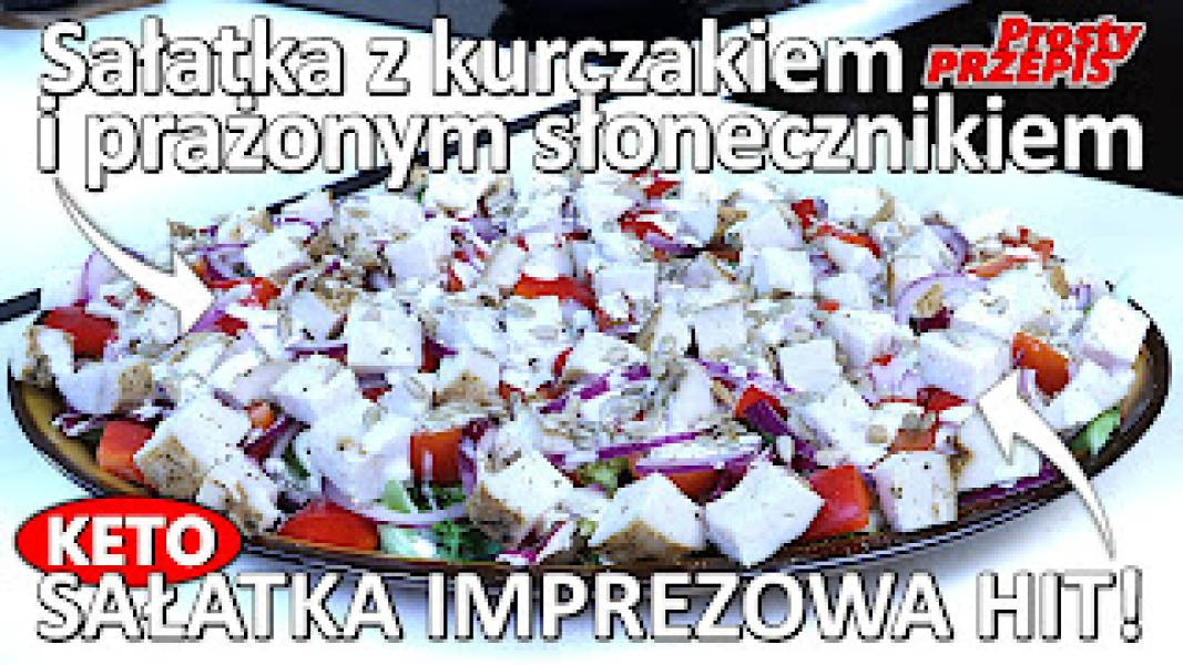 Przepis na sałatkę z kurczakiem i prażonym słonecznikiem