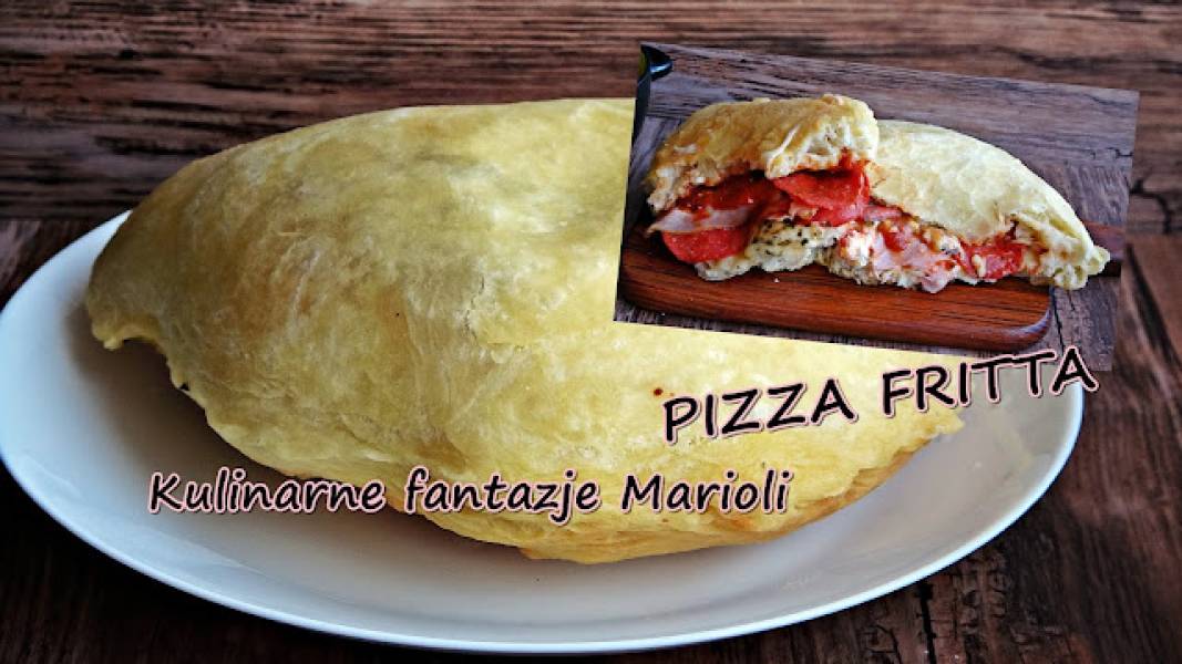 SMAŻONA PIZZA FRITTA +  FILMIK