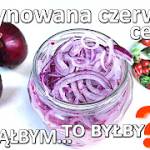 Przepis na marynowaną czerwoną cebulę