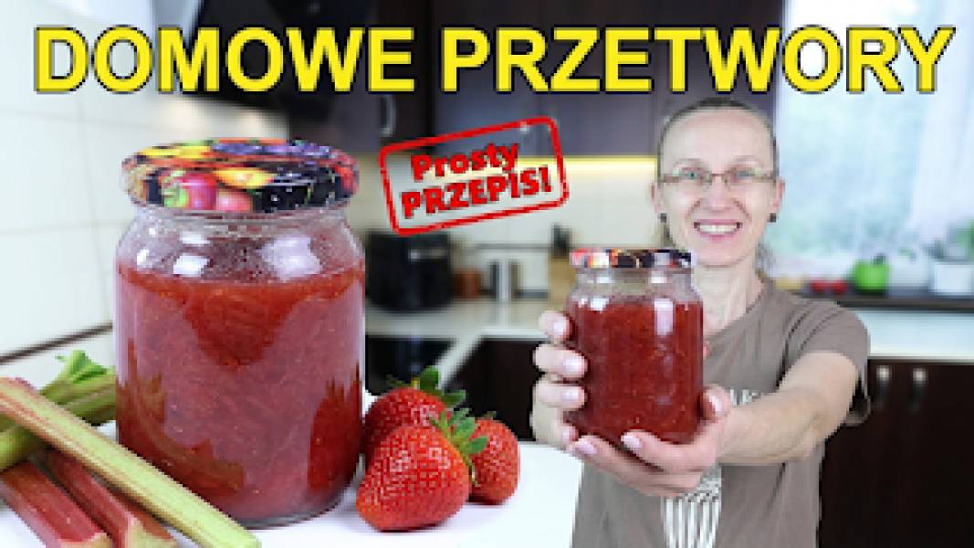 Przepis na domowy dżem z rabarbaru i truskawek