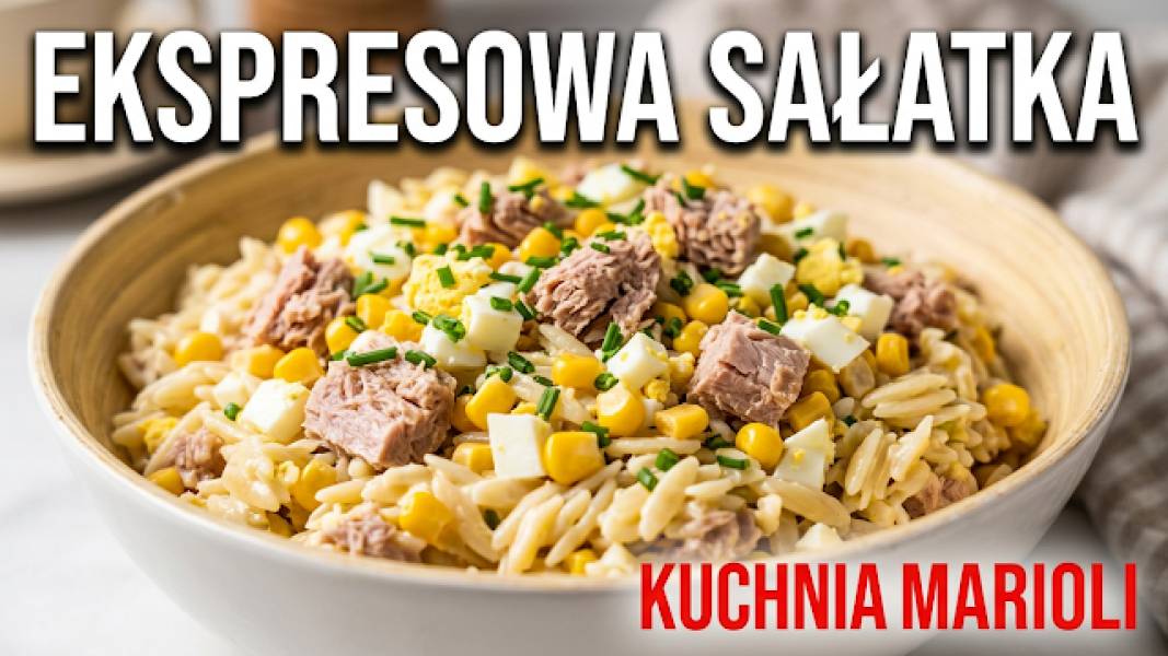 EXPRESOWA SAŁATKA Z TUŃCZYKIEM + FILMIK